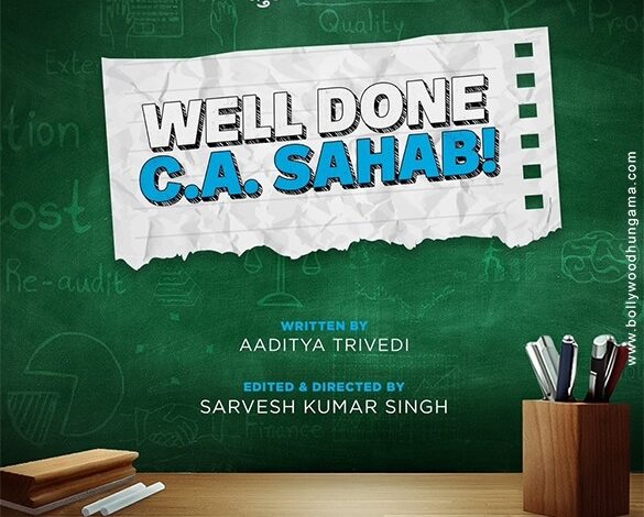 Well Done C.A. Sahab! Movie: Review | Release Date (2025) | Songs | Music | Images | Official Trailers | Videos | Photos | News Well Done C.A. Sahab! Movie: Review | Release Date (2025) | Songs | Music | Images | Official Trailers | Videos | Photos | News